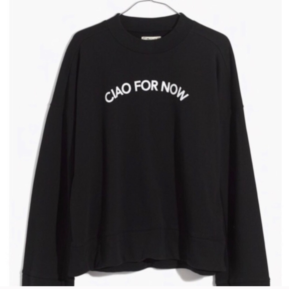 NWT Madewell “ciao for now” mockneck sweatshirt